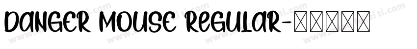 DANGER MOUSE Regular字体转换